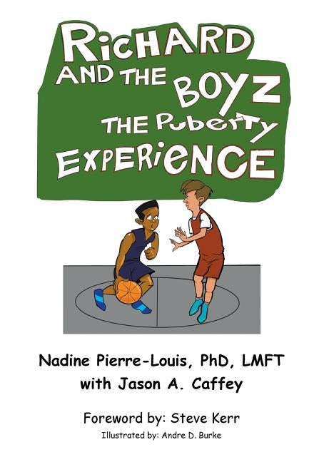 Richard and the Boyz: The Puberty Experience by Pierre-Louis, Nadine