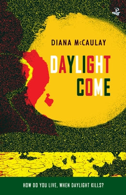 Daylight Come by McCaulay, Diana