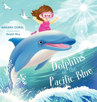 Dolphins of the Pacific Blue by Coral, Sahara