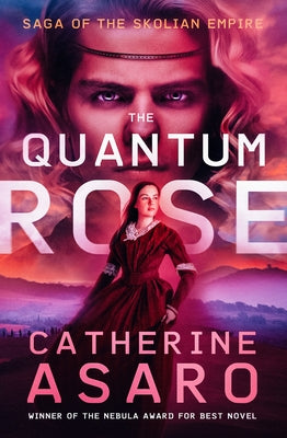 The Quantum Rose: Volume 6 by Asaro, Catherine