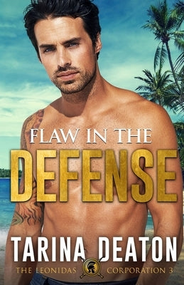 Flaw In The Defense by Deaton, Tarina