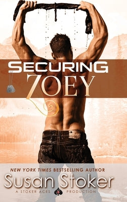 Securing Zoey by Stoker, Susan