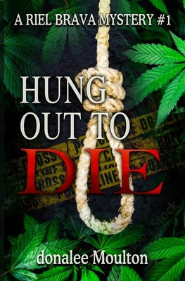 Hung Out to Die by Moulton, Donalee