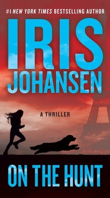 On the Hunt by Johansen, Iris