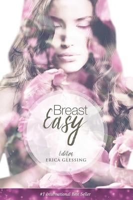 Breast Easy by Glessing, Erica