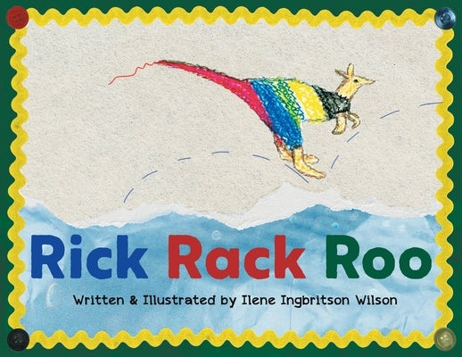 Rick Rack Roo by Wilson, Ilene Ingbritson