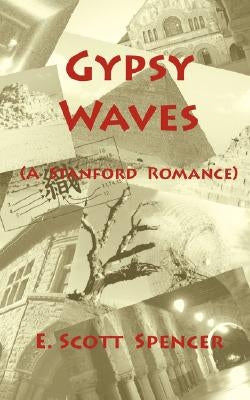 Gypsy Waves by Spencer, E. Scott