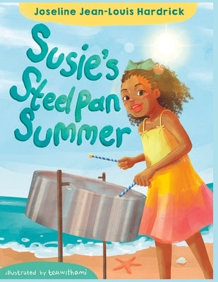 Susie's Steel Pan Summer by Teawithami