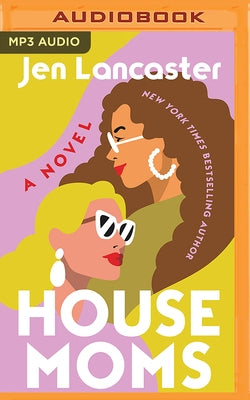 Housemoms by Lancaster, Jen