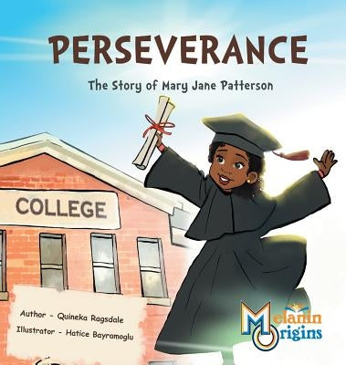 Perseverance: The Story of Mary Jane Patterson by Ragsdale, Quineka