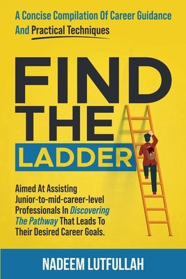 Find The Ladder by Lutfullah, Nadeem