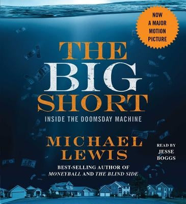 The Big Short: Inside the Doomsday Machine by Lewis, Michael