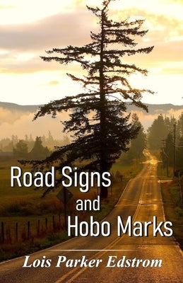 Road Signs and Hobo Marks by Edstrom, Lois Parker