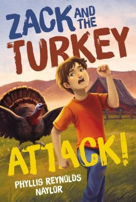 Zack and the Turkey Attack! by Naylor, Phyllis Reynolds