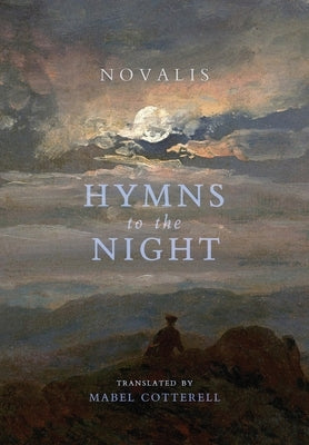 Hymns to the Night by Novalis