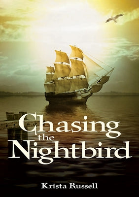 Chasing the Nightbird by Russell, Krista