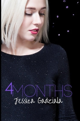 4 Months by Gadziala, Jessica