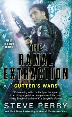 The Ramal Extraction: Cutter's Wars by Perry, Steve