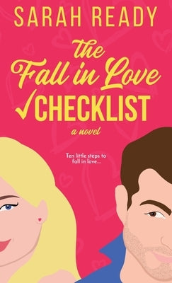 The Fall in Love Checklist by Ready, Sarah