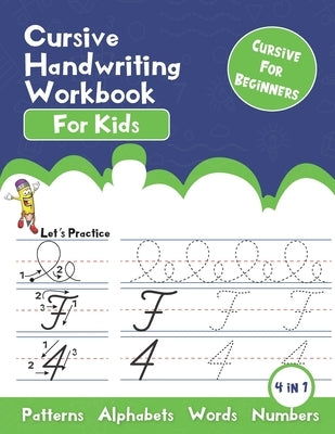 Cursive Handwriting Workbook for kids: Cursive Handwriting Practice Book for Kids Beginning Cursive, 4 in 1 Cursive Tracing Practice Book Including 12 by Resources, Calligraphy Training