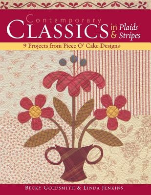 Contemporary Classics in Plaids & Stripe - Print on Demand Edition by Goldsmith, Becky &. Jenkins Linda