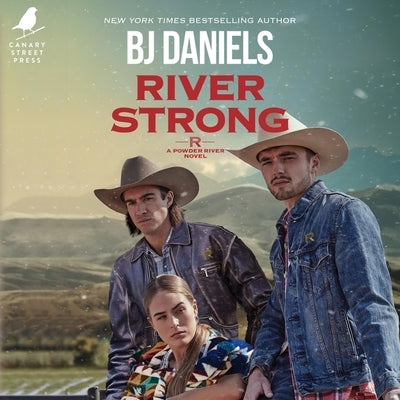 River Strong by Daniels, B. J.