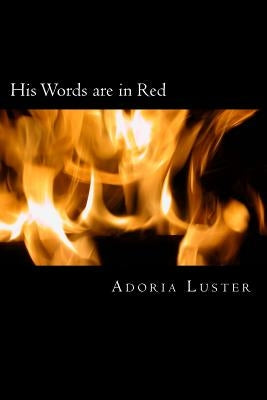 His Words are in Red by Luster, Adoria