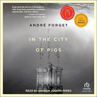 In the City of Pigs by Forget, André