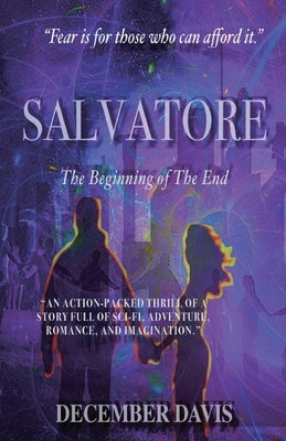 Salvatore: The Beginning of The End by Davis, December