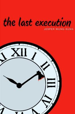 The Last Execution by Wung-Sung, Jesper