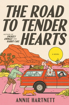 The Road to Tender Hearts by Hartnett, Annie