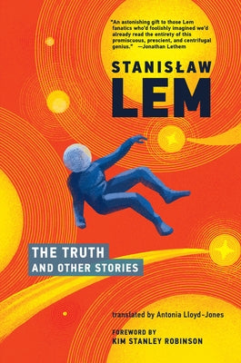 The Truth and Other Stories by Lem, Stanislaw