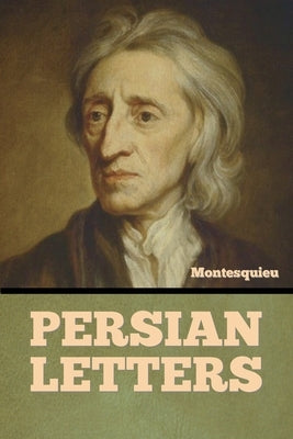 Persian Letters by Montesquieu