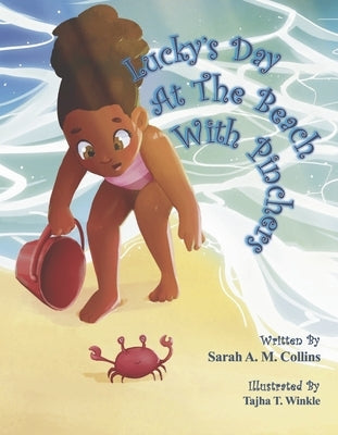 Lucky's Day at the Beach with Pinchers by Collins, Sarah A. M.