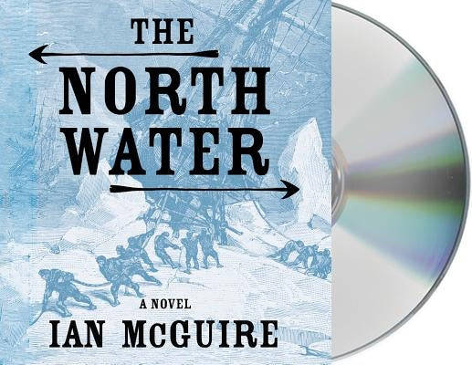 The North Water by McGuire, Ian