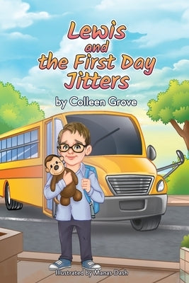 Lewis and the First Day Jitters by Dash, Manas