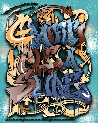 Graffiti Pleasure: A coloring book for the graffiti artist by Charfauros, Edward F. T.