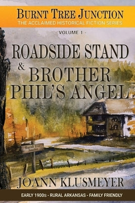 Roadside Stand & Brother Phil's Angel by Klusmeyer, Joann