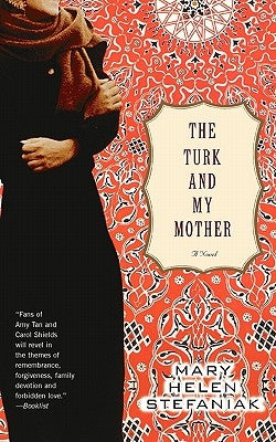 The Turk and My Mother by Stefaniak, Mary Helen