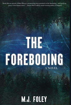 The Foreboding by Foley, M. J.