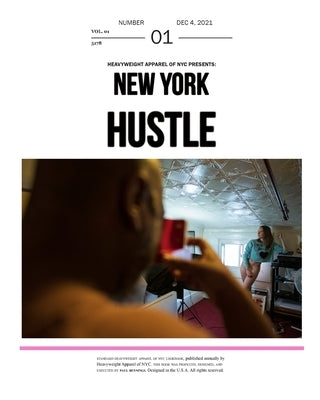 Heavyweight Apparel of NYC Presents: New York Hustle by Bennings, Paul