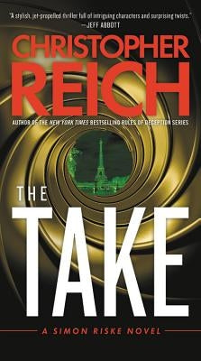 The Take by Reich, Christopher