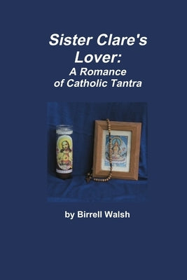 Sister Clare's Lover by Walsh, Birrell