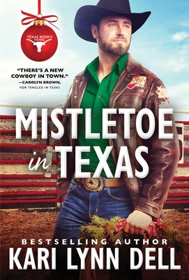 Mistletoe in Texas by Dell, Kari Lynn