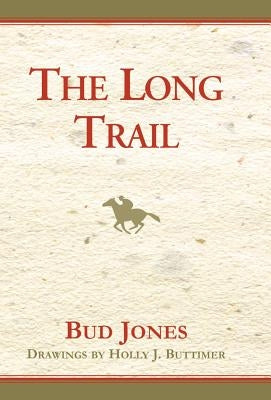 The Long Trail by Jones, Bud