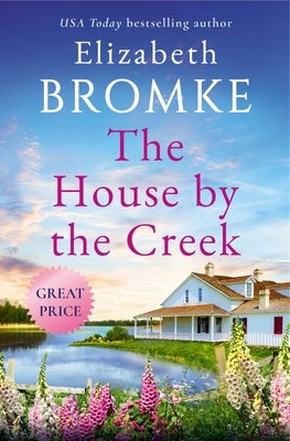 The House by the Creek by Bromke, Elizabeth