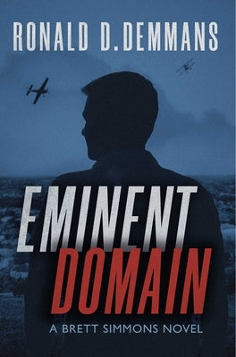 Eminent Domain by Demmans, Ronald D.