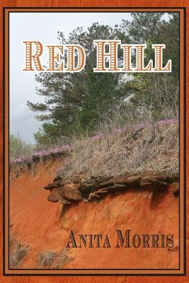 Red Hill by Morris, Anita Bobo