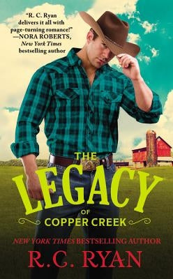 The Legacy of Copper Creek by Ryan, R. C.