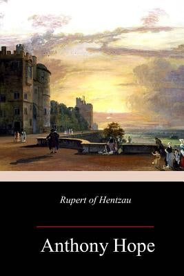 Rupert of Hentzau by Hope, Anthony